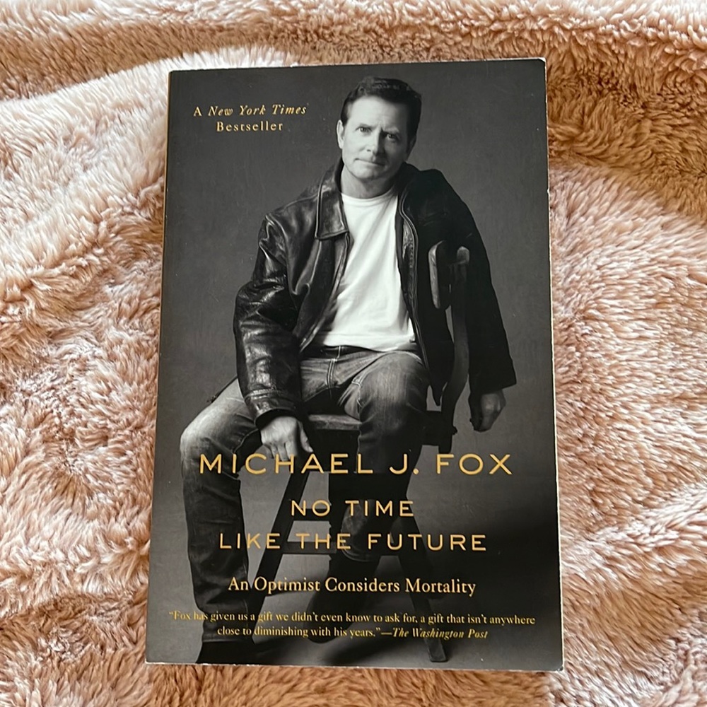 Book! No Time Like The Future by Michael J Fox (paperback)